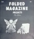 Folded Magazine Projects