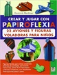 crear-y-jugar-con-papiroflexia